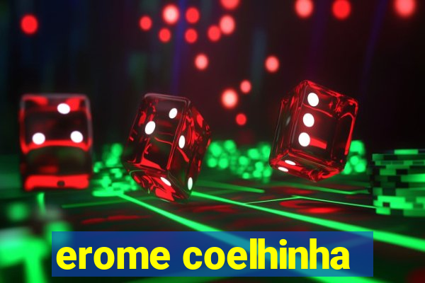 erome coelhinha